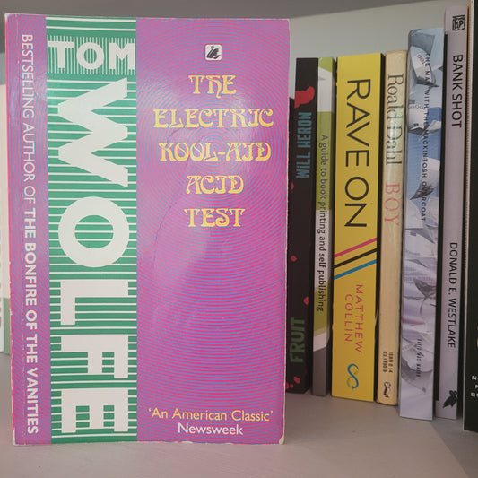 Book Reviews By Will Heron, Tom Wolfe The Electric Kool-Aid Acid Test
