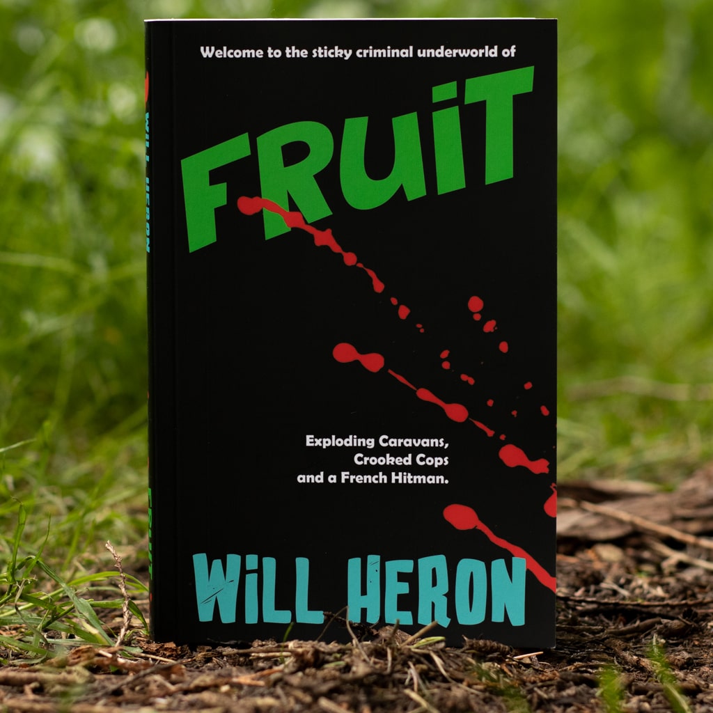 Fruit a Crime Thriller by Will Heron