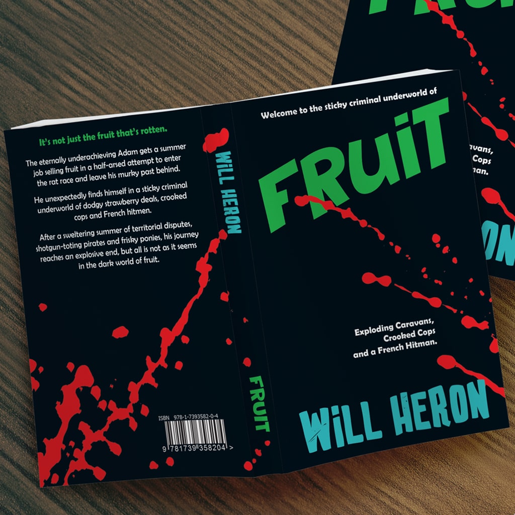 Fruit Paperback British Crime Thriller By Will Heron